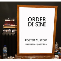 POSTER BINGKAI KAYU CUSTOM UK A1 (60X80)