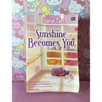 NOVEL SUNSHINE BECOMES YOU - ILANA TAN