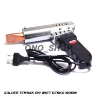 terbaru Solder Tembak 500 Watt Dekko WD500 geN4