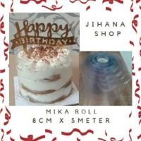 Plastik Mika Roll pinggiran cake 8cm x 5meter